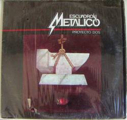 Escuadrón Metálico (Proyecto II)